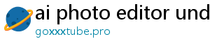 ai photo editor undress