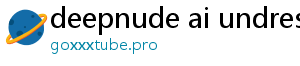 deepnude ai undress